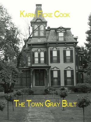 cover image of The Town Gray Built